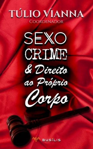 Sexo, Crime e Direito ao próprio corpo